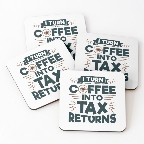 Item preview, I Turn Coffee Into Tax Returns Accountant CPA designed and sold by jaygo.