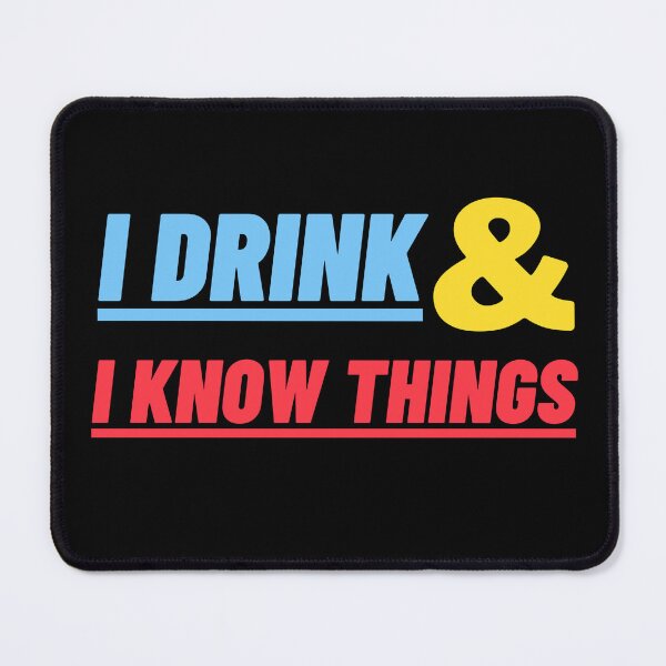 Item preview, I Drink & I Know Things designed and sold by STIGPhotoDesign.