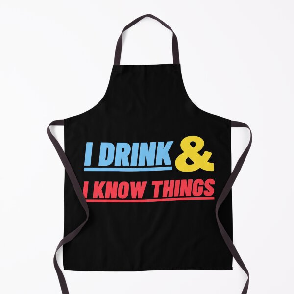 Item preview, I Drink & I Know Things designed and sold by STIGPhotoDesign.
