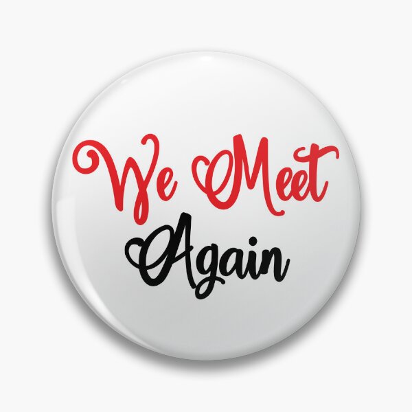 Item preview, We meet again designed and sold by ShamilShafiyev.