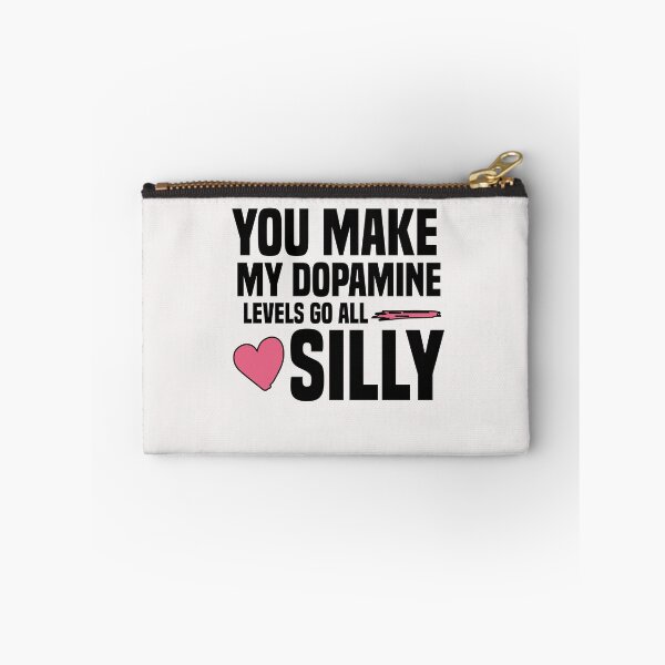 Item preview, you make my dopamine levels go all silly designed and sold by Crystakim.