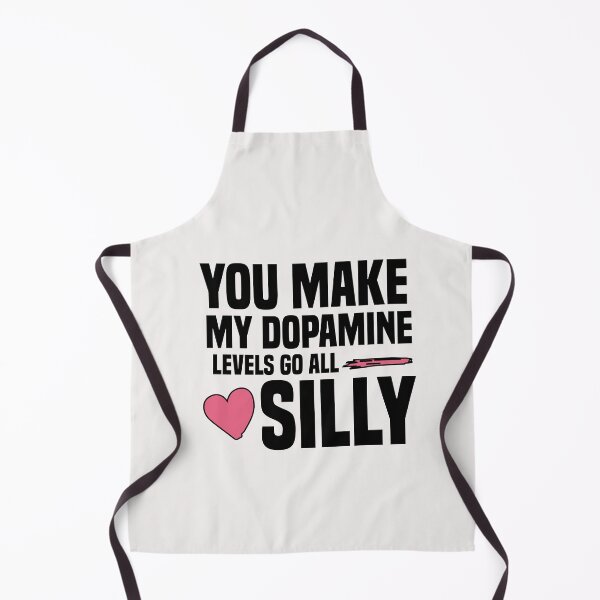 Item preview, you make my dopamine levels go all silly designed and sold by Crystakim.