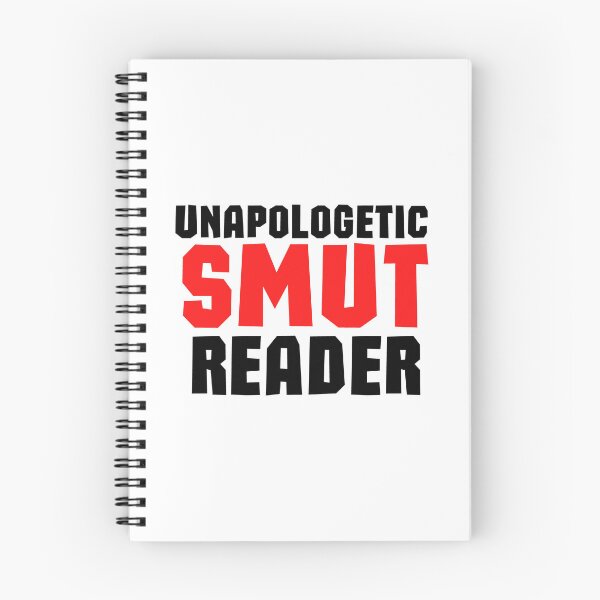 Item preview, Unapologetic Smut Reader designed and sold by shmodev.