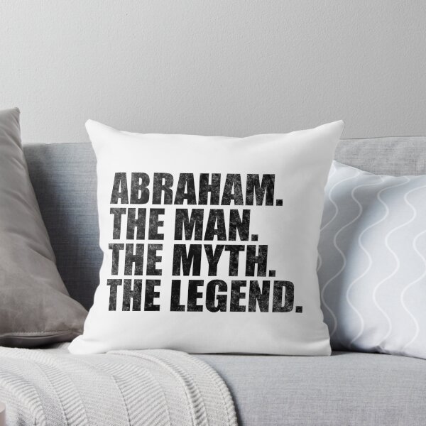 Item preview, Abraham Name Abraham The Man The Myth The legend designed and sold by Teelogic.