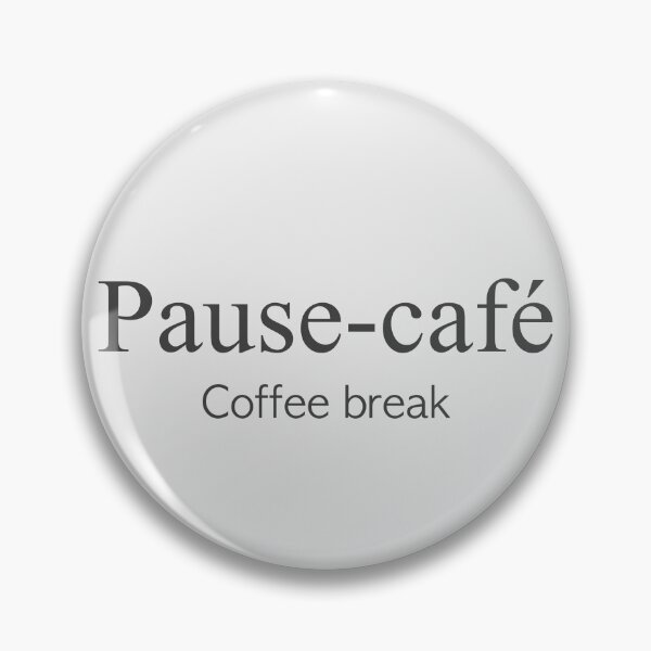 Item preview, Pause-Café.  The French Coffee Break designed and sold by RedFirecracker.
