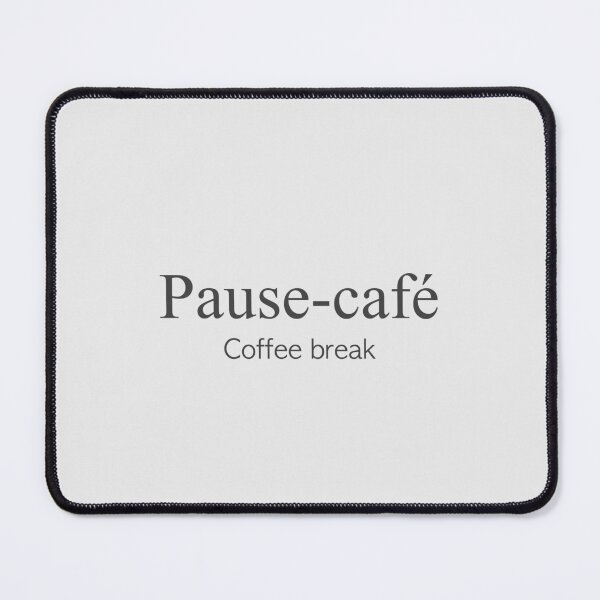 Item preview, Pause-Café.  The French Coffee Break designed and sold by RedFirecracker.