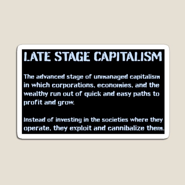 Vista previa del artículo con la obra «Descripción del capitalismo tardío», diseñado y vendido por Signs for Dark Times.