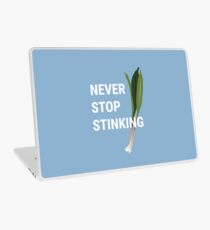 Never Stop Stinking | Wild Leek Ramps Design Laptop Skin
