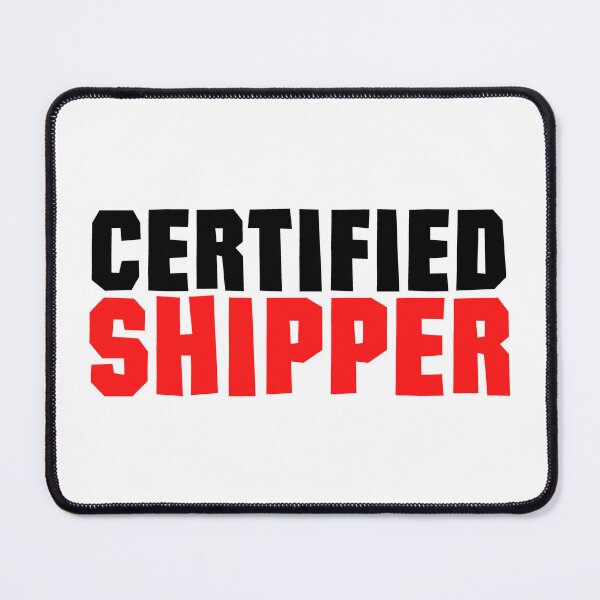 Item preview, Certified Shipper designed and sold by shmodev.