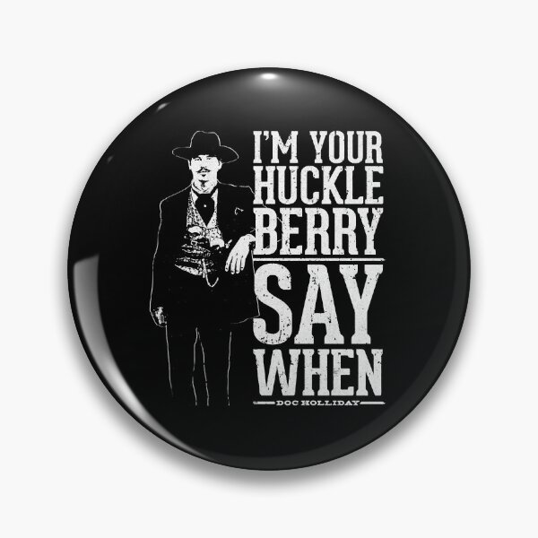 Item preview, I'm Your Huckleberry - Say When Retro Vintage designed and sold by ElectaWeber.