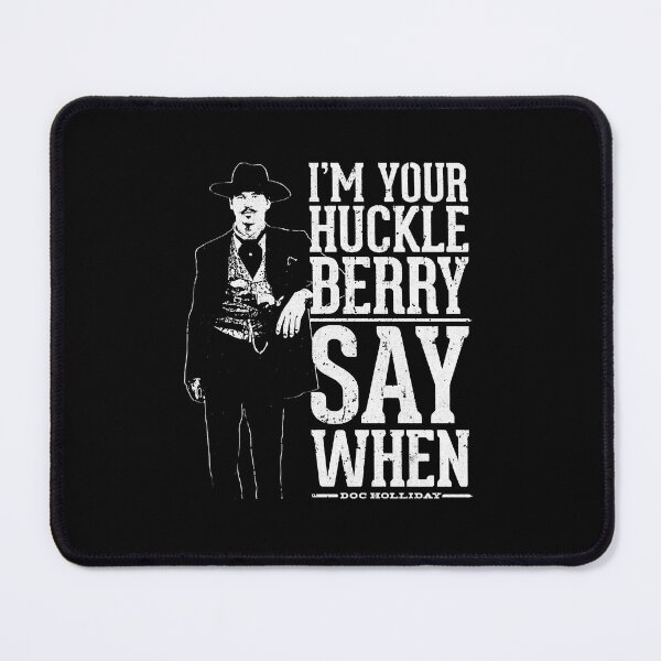 Item preview, I'm Your Huckleberry - Say When Retro Vintage designed and sold by ElectaWeber.
