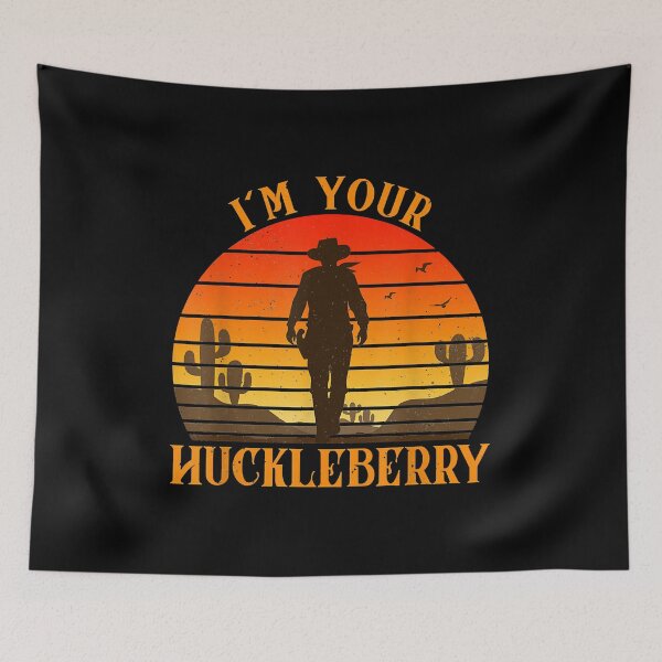 Item preview, I'm Your Huckleberry - Say When Vintage designed and sold by ElectaWeber.