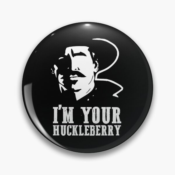 Item preview, I'm Your Huckleberry Vintage Cowboy Say When designed and sold by ElectaWeber.