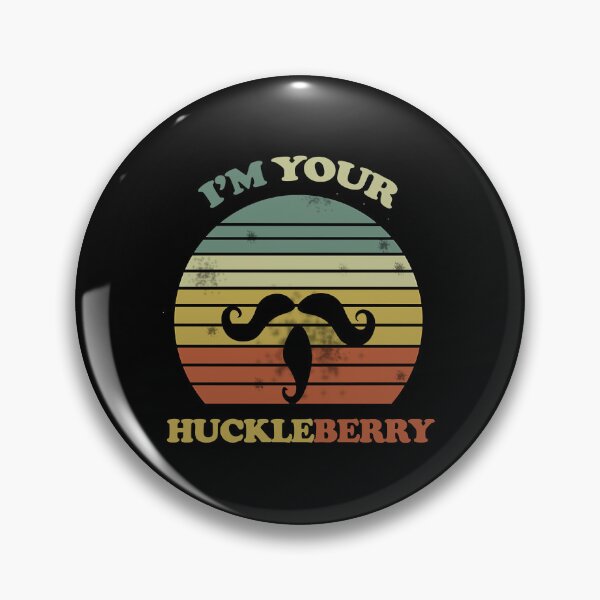 Item preview, I'm Your Huckleberry Vintage Cowboy Say When designed and sold by ElectaWeber.