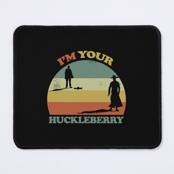 Item preview, I'm Your Huckleberry Vintage Cowboy Say When designed and sold by ElectaWeber.