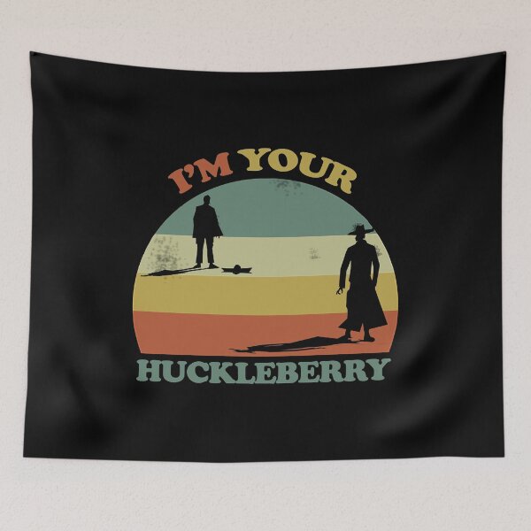 Item preview, I'm Your Huckleberry Vintage Cowboy Say When designed and sold by ElectaWeber.