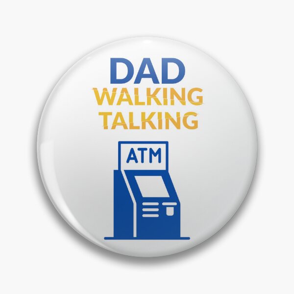 Item preview, Dad Walking Talking ATM designed and sold by Rell1970.