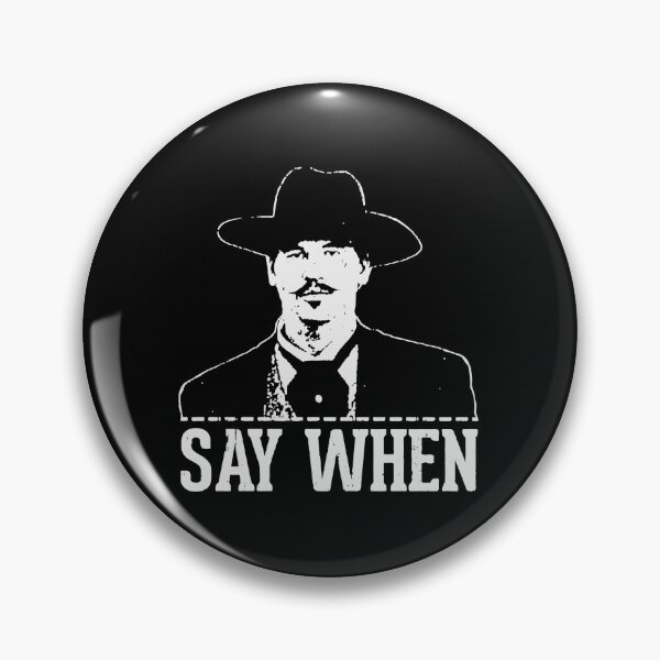 Item preview, Say When - I'm Your Huckleberry Perfect Gift designed and sold by ElectaWeber.