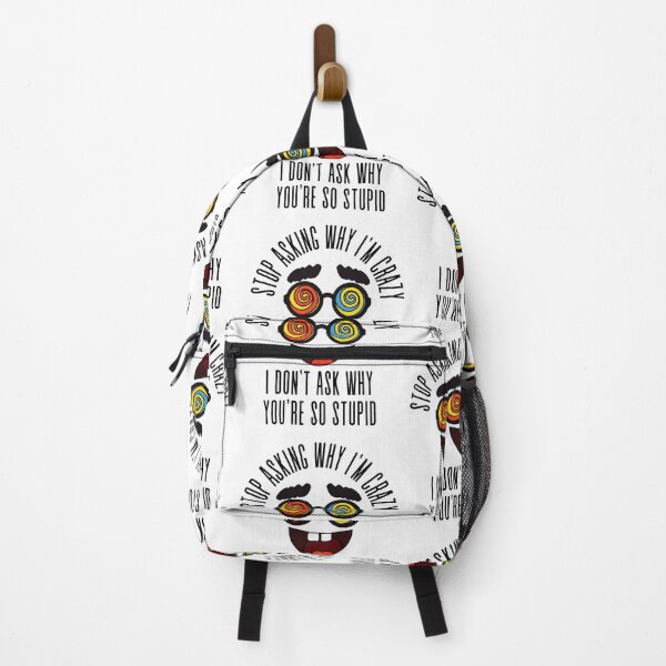 Item preview, Stop Asking Why Im Crazy designed and sold by BookOfE.