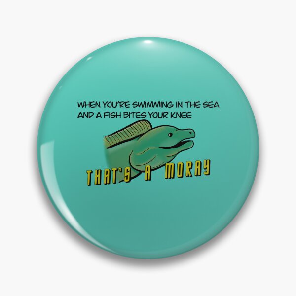 Item preview, That's a moray ! Funny quote, fish designed and sold by dusso.