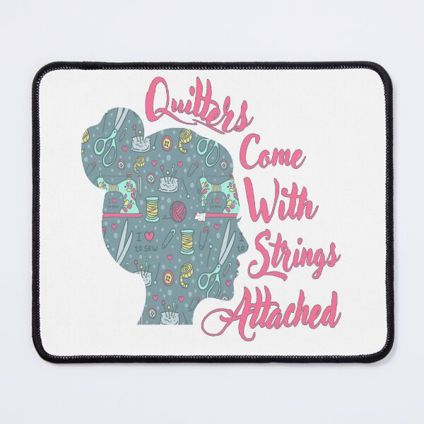 Item preview, Quilters Come With Strings Attached designed and sold by adeleqo.