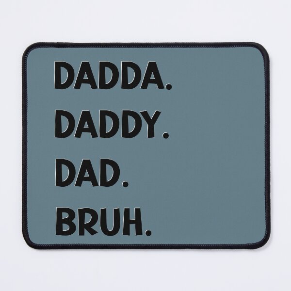 Item preview, Dadda daddy dad bruh Father’s Day design  designed and sold by TipTopTapo.