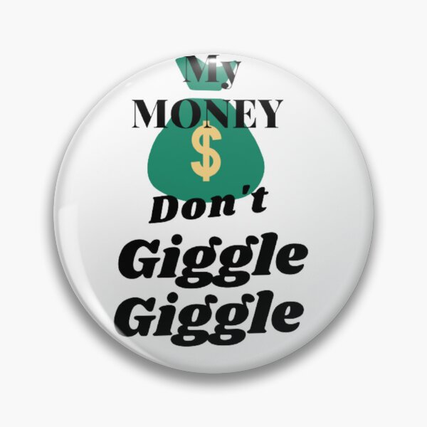 Item preview, my money don't jiggle jiggle designed and sold by sdekbdr.