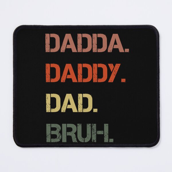 Item preview, Dadda daddy dad bruh Father’s Day design  designed and sold by TipTopTapo.