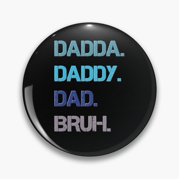 Item preview, Dadda daddy dad bruh Father’s Day design  designed and sold by TipTopTapo.