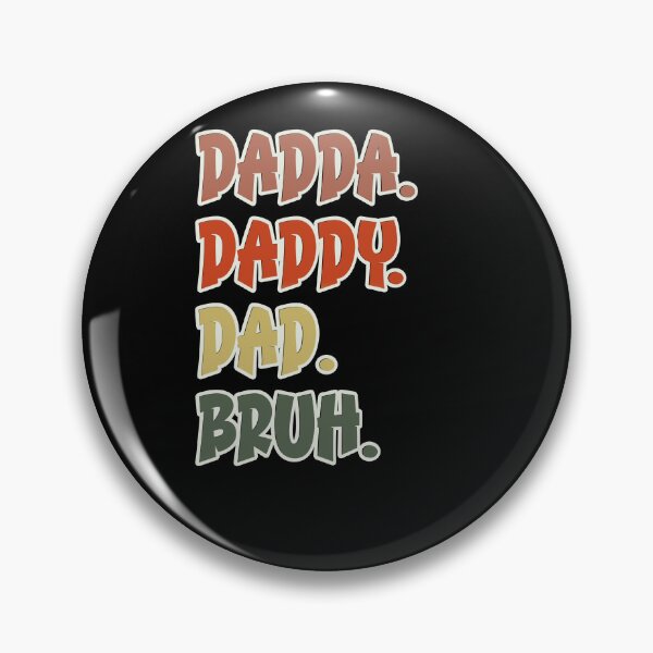 Item preview, Dadda daddy dad bruh Father’s Day design  designed and sold by TipTopTapo.