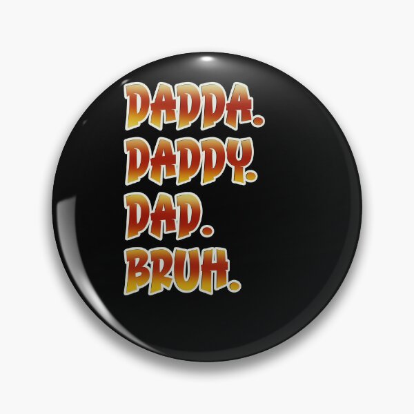 Item preview, Dadda daddy dad bruh Father’s Day design  designed and sold by TipTopTapo.
