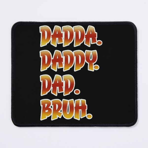 Item preview, Dadda daddy dad bruh Father’s Day design  designed and sold by TipTopTapo.