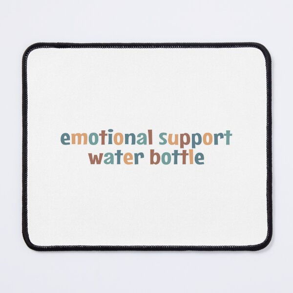 Item preview, emotional support water bottle - this is my emotional support designed and sold by MOONINSPIRATION.