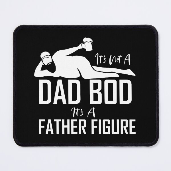 Item preview, Funny Father's Day Gift It's Not A Dad Bod It's A Father Figure designed and sold by HorsesForLife15.