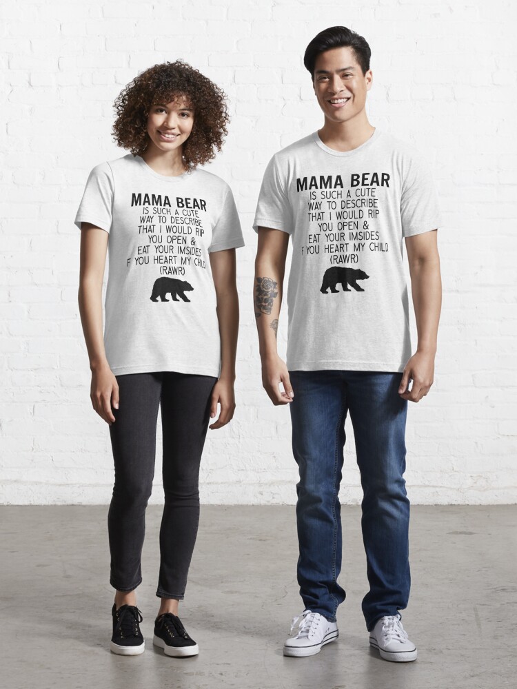 Don't Mess With Mama Bear Funny Mom Bleached Mothers Day T-Shirt