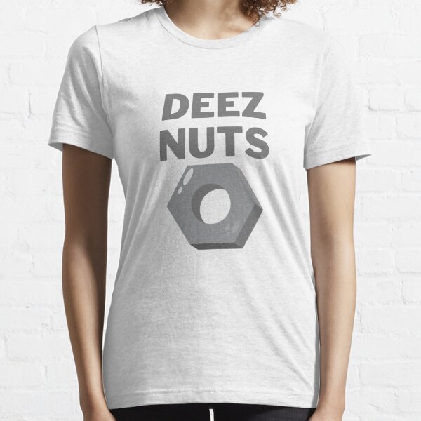 Deez Nuts Essential T-Shirt