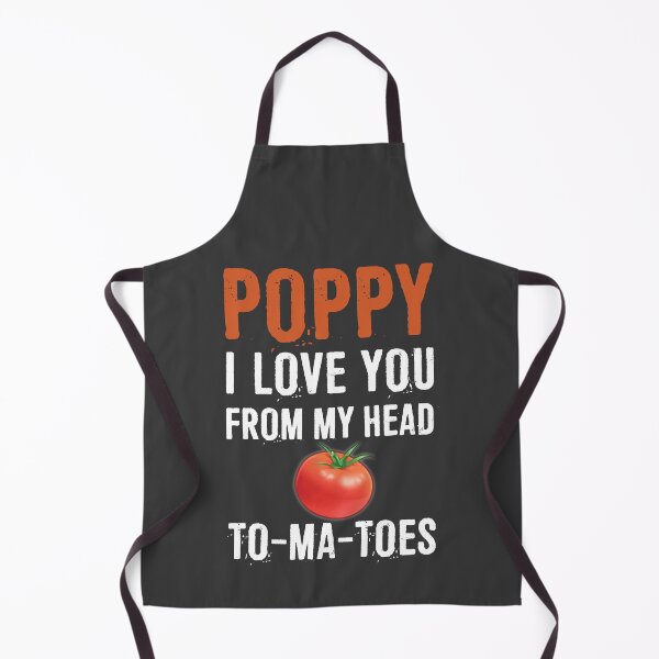 Item preview, Poppy I Love You From My Head To-Ma-Toes designed and sold by ffishingteam.