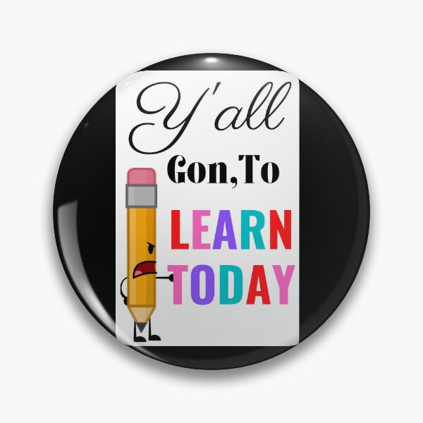 Item preview, Y'All Gon, To Learn Today Cute Teacher Artwork designed and sold by DelightfulBliss.