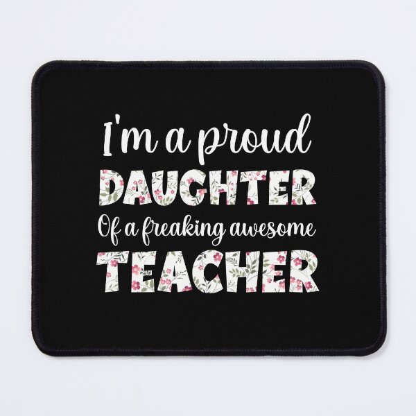 Item preview, Daughter Mothers Day : I'm A Proud Daughter Of A Freaking Awesome Teacher, Daughter Teacher designed and sold by AMINE  ★★★★★.