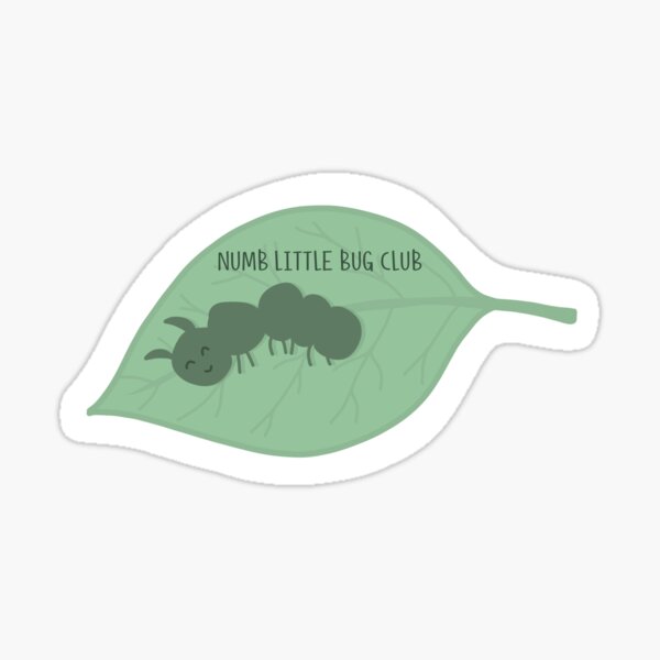 Numb Little Bug Club - Em Beihold Sticker