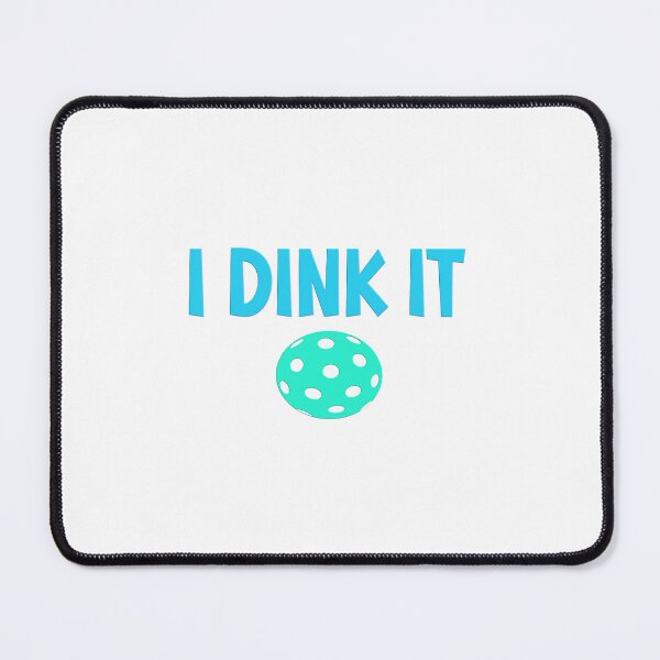 Item preview, I Dink IT - Pickleball Design Blue Green designed and sold by Coop & Company Designs.