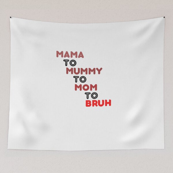 Item preview, i went to mama to mummy to mom to bruh Essential  designed and sold by VAN FASHION ⭐⭐⭐⭐⭐ (4,36K).