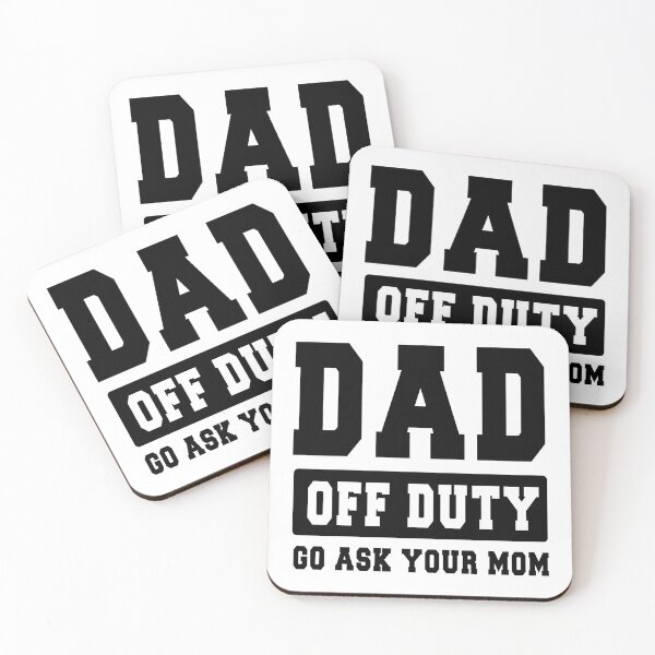 Item preview, Dad of Duty go Ask your Mom,Mom Birthday designed and sold by Designista436.