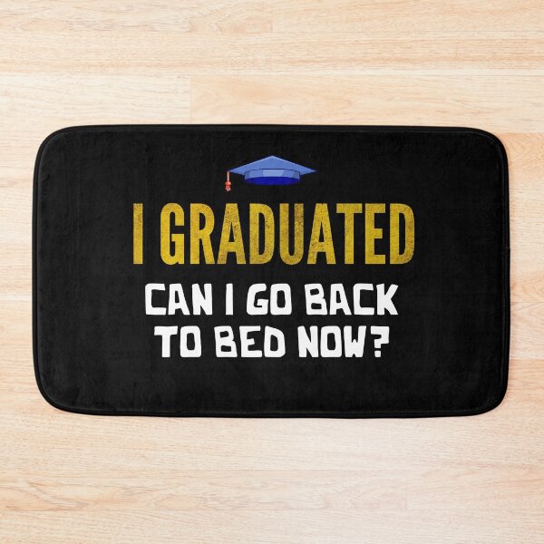Item preview, I Graduated Can I Go Back To Bed Now? 2022 Funny Graduation Pride Quote designed and sold by smailjr.