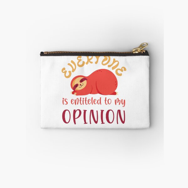 Item preview, everyone is entitled to my opinion funny quote tshirt for extrovert people who loves sloths designed and sold by GhostAmine.