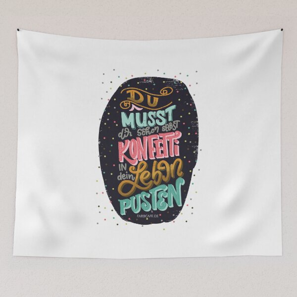 Item preview, You have to blow yourself confetti in your life. - Lettering designed and sold by farbcafe.