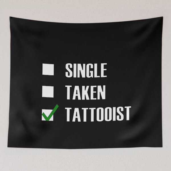 Item preview, Funny Essentials: Single Taken Tattooist Green tick check box - Sleek white typography black outline design (dark mode) designed and sold by Deegital18.