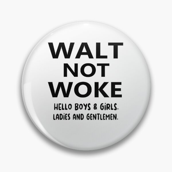 Item preview, Walt Not Woke designed and sold by SheIsAQueen.