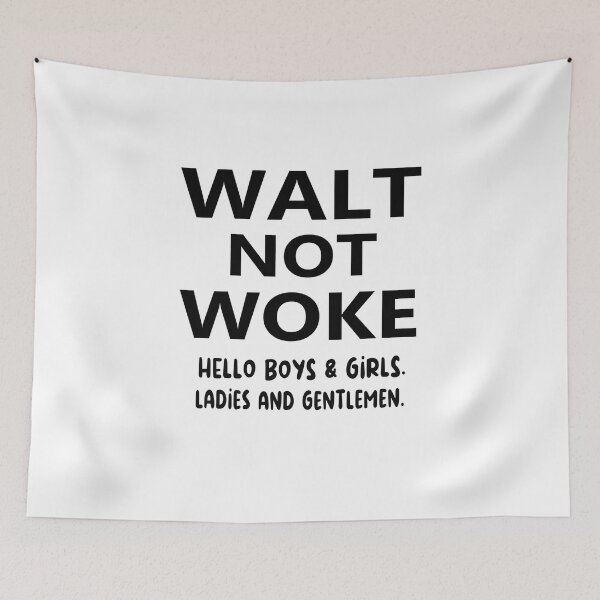 Item preview, Walt Not Woke designed and sold by SheIsAQueen.