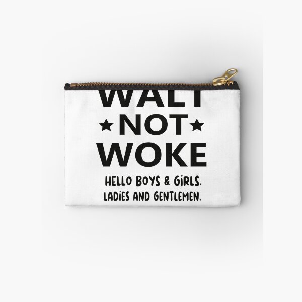 Item preview, Copy of Walt Not Woke designed and sold by SheIsAQueen.